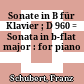 Sonate in B : für Klavier ; D 960 = Sonata in b-flat major : for piano