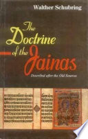 The doctrine of the Jainas : described after the old sources