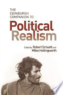 The Edinburgh Companion to Political Realism /