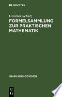Formelsammlung zur praktischen Mathematik /