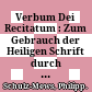 Verbum Dei Recitatum : : Zum Gebrauch der Heiligen Schrift durch ihre gottesdienstliche Lesung.