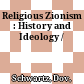 Religious Zionism : : History and Ideology /