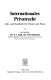 Internationales Privatrecht : Lehr- und Handbuch für Theorie und Praxis