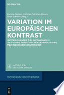 Variation im europäischen Kontrast : : Untersuchungen zum Satzanfang im Deutschen, Französischen, Norwegischen, Polnischen und Ungarischen /
