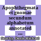 Apophthegmata et gnomae secundum alphabetum : annotated edition of Greek Gnomologia