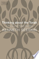 Thinking about the Torah : : a philosopher reads the Bible /