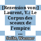 [Rezension von:] Laurent, V.: Le Corpus des sceaux de l'empire byzantin V: L'Eglise 1-3