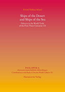 Ships of the desert and ships of the sea : Palmyra in the world trade of the first three centuries CE