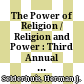 The Power of Religion / Religion and Power : : Third Annual Conference 2020.