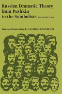 Russian Dramatic Theory from Pushkin to the Symbolists : : An Anthology /