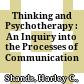 Thinking and Psychotherapy : : An Inquiry into the Processes of Communication /
