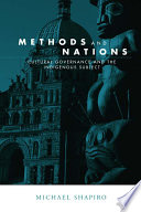 Methods and nations : cultural governance and the indigenous subject /