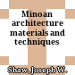 Minoan architecture : materials and techniques