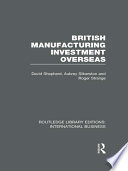 British manufacturing investment overseas