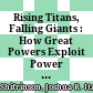 Rising Titans, Falling Giants : : How Great Powers Exploit Power Shifts /