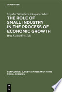 The role of small industry in the process of economic growth /