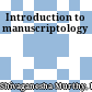 Introduction to manuscriptology