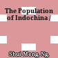 The Population of Indochina /