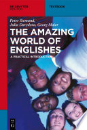 The Amazing World of Englishes : : A Practical Introduction /