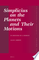 Simplicius on the planets and their motions : in defense of a heresy /