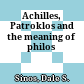 Achilles, Patroklos and the meaning of philos