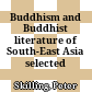 Buddhism and Buddhist literature of South-East Asia : selected papers