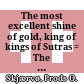 The most excellent shine of gold, king of kings of Sutras : = The Khotanese suvarṇabhāsottamasūtra