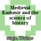 Medieval Kashmir and the science of history