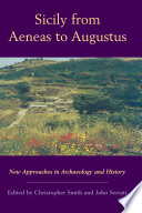 Sicily from Aeneas to Augustus : : New Approaches in Archaeology and History /