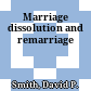 Marriage dissolution and remarriage