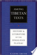 Among Tibetan texts : history and literature of the Himalayan plateau