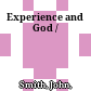 Experience and God /