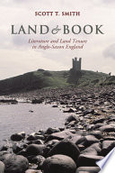 Land and book : : literature and land tenure in Anglo-Saxon England /
