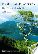 People and Woods in Scotland : : A History /