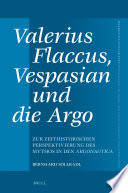 Valerius Flaccus, Vespasian und die Argo /