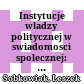 Instytucje wladzy politycznej w swiadomosci spolecznej: Badania z lat 1980-1981 / Leszek Sobkowiak / mit dt. und russ. Zusammenfassung