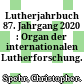 Lutherjahrbuch 87. Jahrgang 2020 : : Organ der internationalen Lutherforschung.