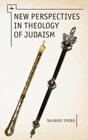 New perspectives in the theology of Judaism /