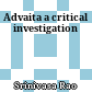 Advaita : a critical investigation