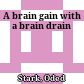 A brain gain with a brain drain