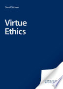 Virtue Ethics : : A Critical Reader /