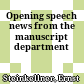 Opening speech : news from the manuscript department