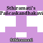 Sthiramati's Pañcaskandhakavibhāṣā