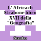 L' Africa di Strabone : libro XVII della "Geografia"