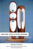 Before and after gender : : sexual mythologies of everyday life /