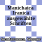 Manichaica Iranica : ausgewählte Schriften