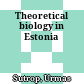 Theoretical biology in Estonia