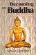Becoming the Buddha : the ritual of image consecration in Thailand
