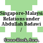 Singapore-Malaysia Relations under Abdullah Badawi /