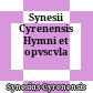 Synesii Cyrenensis Hymni et opvscvla